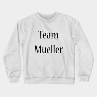 Team Mueller Crewneck Sweatshirt